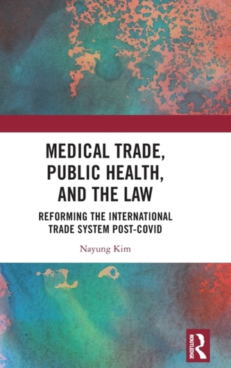 Medical Trade, Public Health, and the Law