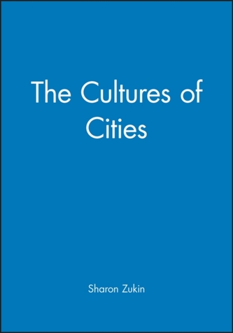 The Cultures of Cities The Cultures of Cities