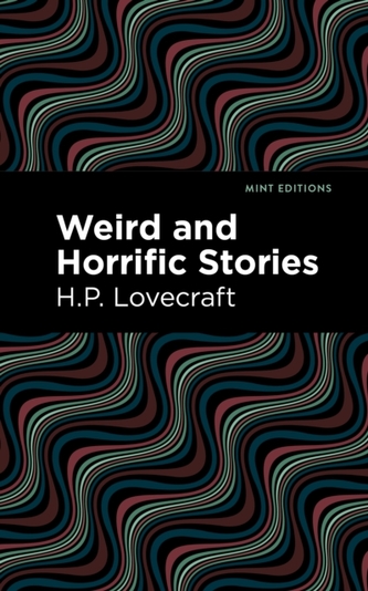 Weird and Horrific Stories