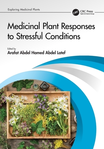 Medicinal Plant Responses to Stressful Conditions Medicinal Plant Responses to Stressful Conditions