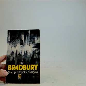 Smrt je vždycky osamělá