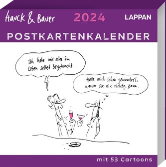 Hauck & Bauer Postkartenkalender 2024: Cartoons zum Aufstellen und Verschicken