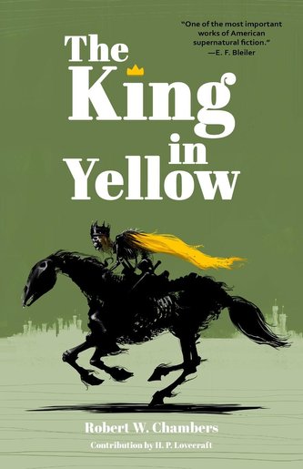 The King in Yellow (Warbler Classics Annotated Edition) The King in Yellow (Warbler Classics Annotated Edition)