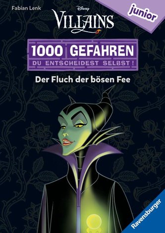 1000 Gefahren junior - Disney Villains: Der Fluch der bösen Fee (Erstlesebuch mit "Entscheide selbst"-Prinzip für Kinder ab 7 Ja