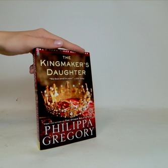 The kingmaker's daughter
