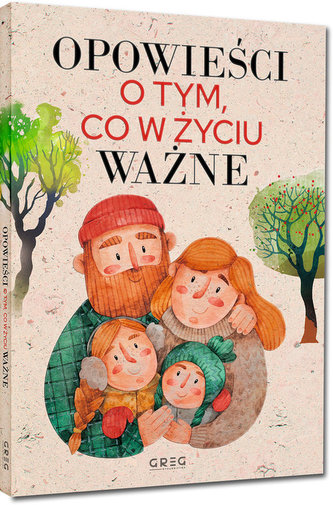 Opowieści o tym, co w życiu ważne Opowieści o tym, co w życiu ważne