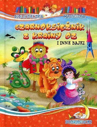 Biblioteczka maluszka - Czarnoksiężnik z krainy Oz