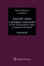 Autorský zákon a předpisy související (včetně mezinárodních smluv a evropských předpisů). Komentář