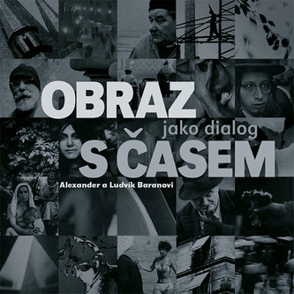 Obraz jako dialog s časem (Ludvík Baran, 2019)