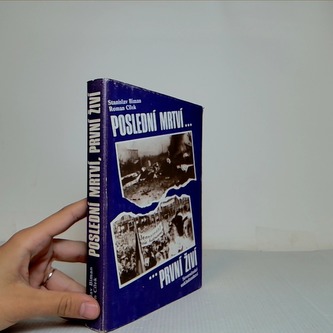 Poslední mrtví, první živí