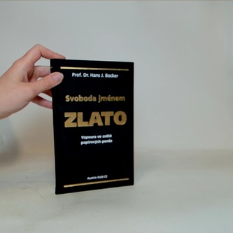 Svoboda jménem ZLATO