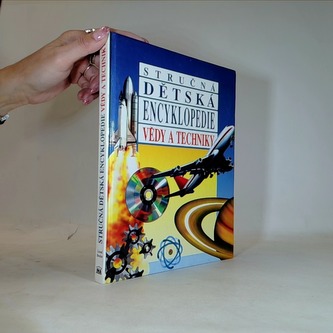 Stručná dětská encyklopedie vědy a techniky