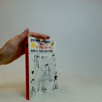 Ani o dolar víc, Ani o dolar míň