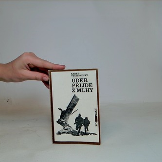 Úder přijde z mlhy