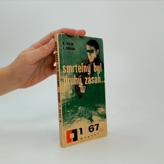 Smrtelný byl druhý zásah...