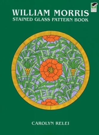 William Morris Stained Glass Pattern Book William Morris Stained Glass Pattern Book