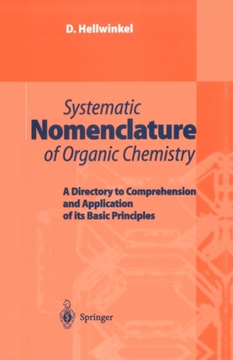 Systematic Nomenclature of Organic Chemistry