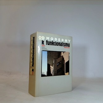 Od moderny k funkcionalismu