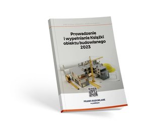 Prowadzenie i wypełnianie Książki Obiektu Budowlanego Prowadzenie i wypełnianie Książki Obiektu Budowlanego
