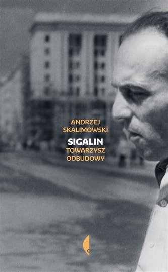 Sigalin. Towarzysz odbudowy w.2 Sigalin. Towarzysz odbudowy w.2