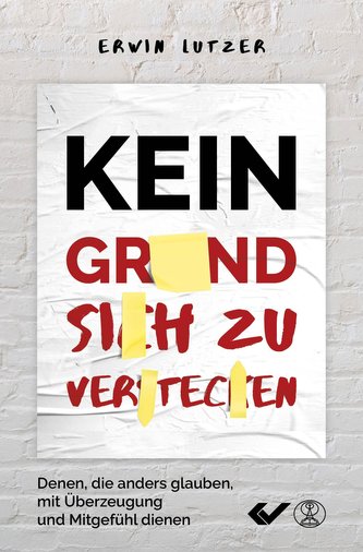 Kein Grund, sich zu verstecken Kein Grund, sich zu verstecken
