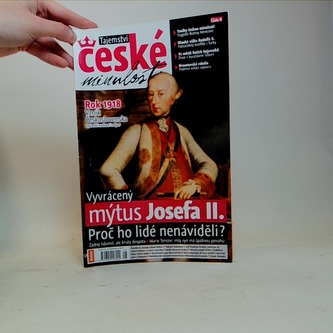 Tajemství české minulosti - Vyvrácený mýtus Josefa II.