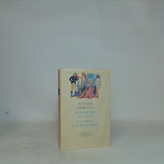 Pohorská vesnice, v zámku a v podzámčí