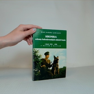 Kronika ochrany československých státních hranic