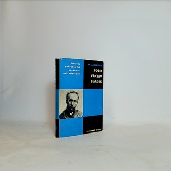 Odkazy pokrokových osobností naší minulosti Josef Václav Sládek