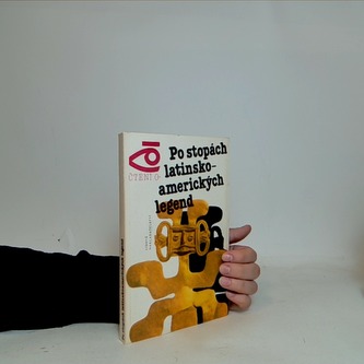 Po stopách latinsko-amerických legend