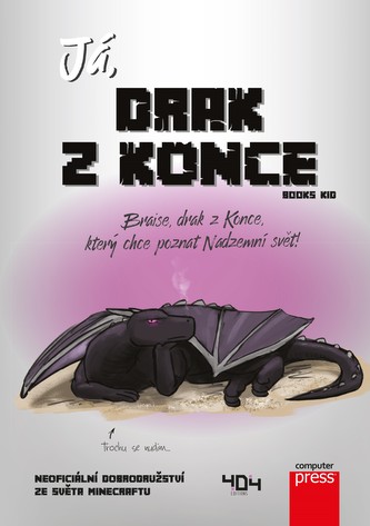 Já, drak z Konce Já, drak z Konce