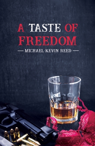 A Taste of Freedom A Taste of Freedom