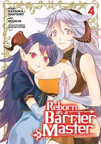Reborn as a Barrier Master (Manga) Vol. 4 Reborn as a Barrier Master (Manga) Vol. 4