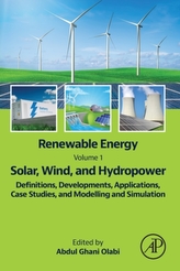 Renewable Energy - Volume 1: Solar, Wind, and Hydropower