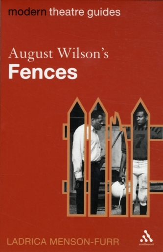 August Wilson's Fences August Wilson's Fences