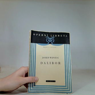 Operní Libreta I-7 Josef Wenzig Dalibor