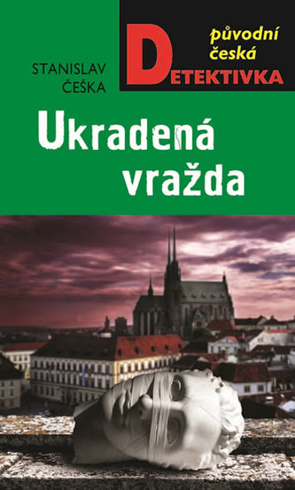 Ukradená vražda - Češka Stanislav