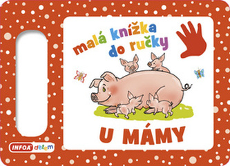 U mámy - Malá knížka do ručky