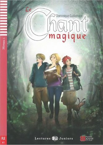 Lectures ELI Juniors 1/A1: Le chant magique + Downloadable multimedia