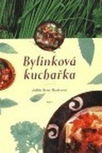 Bylinková kuchařka (Judith Benn Hurley, 1996)
