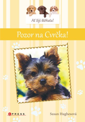 Ať žijí štěňata: Pozor na Cvrčka! Ať žijí štěňata: Pozor na Cvrčka!