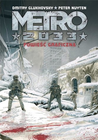 Metro 2033. Powieść graficzna Metro 2033. Powieść graficzna