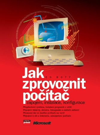 Jak zprovoznit počítač Jak zprovoznit počítač