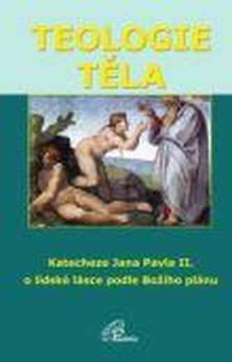 Teologie těla (5.vyd)