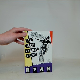 Jak jsem vyhrál válku