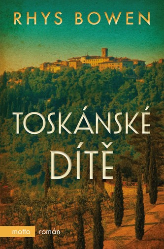 Toskánské dítě (Rhys Bowen, 2019)