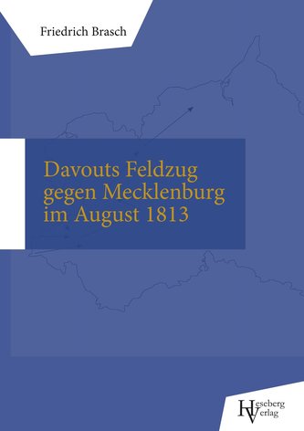 Davouts Feldzug gegen Mecklenburg im August 1813