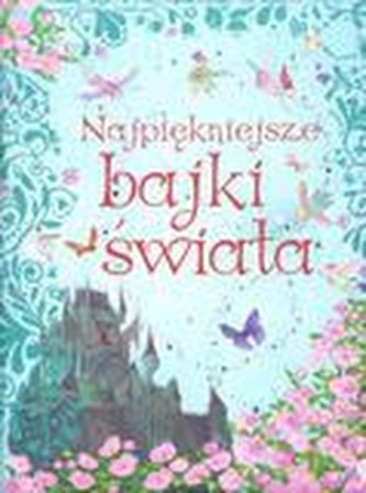 Najpiękniejsze bajki świata FK Najpiękniejsze bajki świata FK