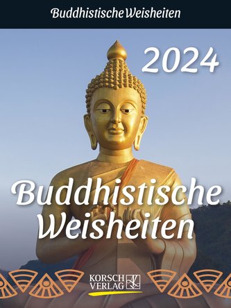 Buddhistische Weisheiten 2024
