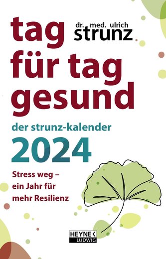 Tag für Tag gesund - Der Strunz-Kalender 2024